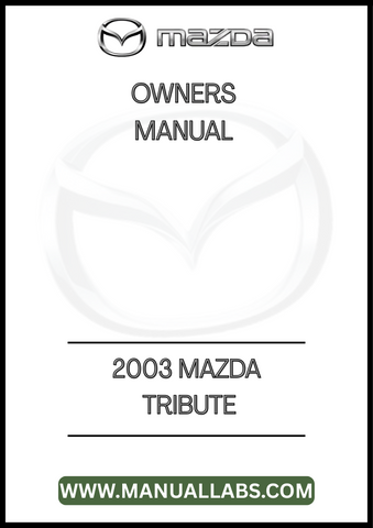 2003 MAZDA TRIBUTE OWNERS MANUAL - PDF