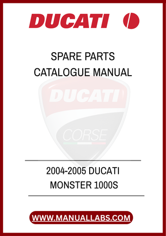 DON'T LET A MISSING PART SLOW YOU DOWN. INVEST IN THE 2004-2005 DUCATI MONSTER 1000S SPARE PARTS CATALOGUE MANUAL TODAY AND ENSURE YOUR BIKE RUNS SMOOTHLY FOR YEARS TO