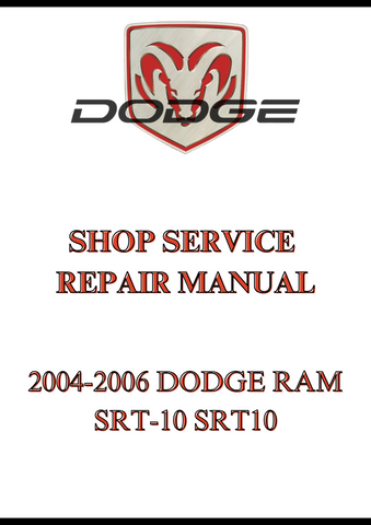 2004-2006 DODGE RAM SRT-10 SRT10 SHOP SERVICE REPAIR MANUAL - PDF