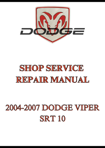 2004-2007 DODGE VIPER SRT 10 SHOP SERVICE REPAIR MANUAL - PDF
