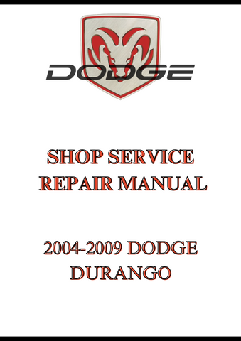 2004-2009 DODGE DURANGO SHOP SERVICE REPAIR MANUAL - PDF