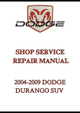 2004-2009 DODGE DURANGO SUV SHOP SERVICE REPAIR MANUAL - PDF