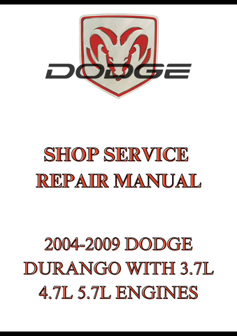 2004-2009 DODGE DURANGO WITH 3.7L 4.7L 5.7L ENGINES SHOP SERVICE REPAIR MANUAL - PDF