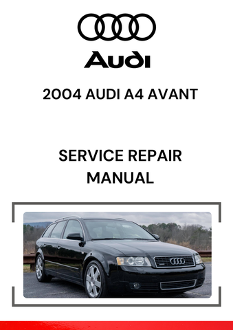 The 2004 Audi A4 Avant Service Repair Manual is a comprehensive guide designed to assist owners and technicians in maintaining, servicing, and repairing the 2004 Audi A4 Avant, which is the station wagon variant of the Audi A4 sedan.