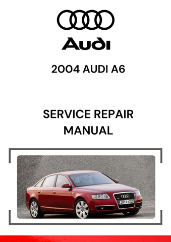 The 2004 Audi A6 Service Repair Manual is a comprehensive guide that provides detailed instructions for maintaining, servicing, and repairing the 2004 Audi A6 sedan or Avant (wagon) models.