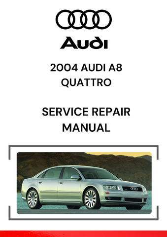 The 2004 Audi A8 Quattro Service Repair Manual is a comprehensive guide specifically for the 2004 Audi A8 Quattro, which is the all-wheel-drive version of the luxury sedan.