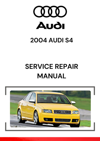 The 2004 Audi S4 Service Repair Manual is an in-depth guide created for owners and technicians to help maintain, repair, and troubleshoot the 2004 Audi S4.
