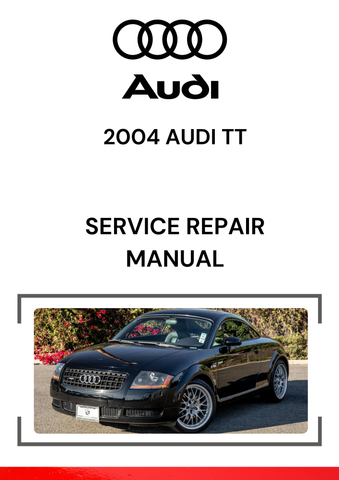 The 2004 Audi TT Service Repair Manual is a technical document designed to guide technicians and car owners in maintaining and repairing the 2004 Audi TT sports car.