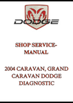 2004 CARAVAN, GRAND CARAVAN DODGE DIAGNOSTIC SHOP SERVICE-MANUAL - PDF