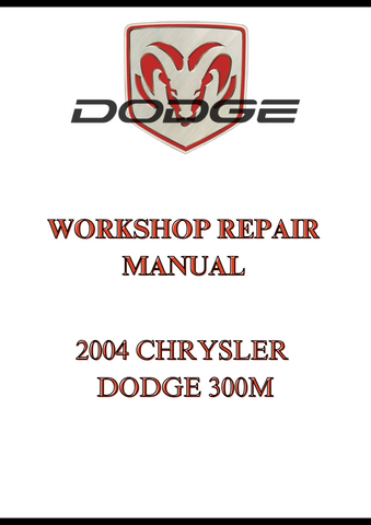 2004 CHRYSLER DODGE 300M WORKSHOP REPAIR MANUAL - PDF