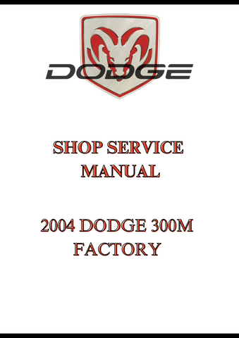 2004 DODGE 300M FACTORY SHOP SERVICE MANUAL - PDF