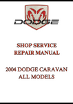 2004 DODGE CARAVAN ALL MODELS SHOP SERVICE REPAIR MANUAL - PDF