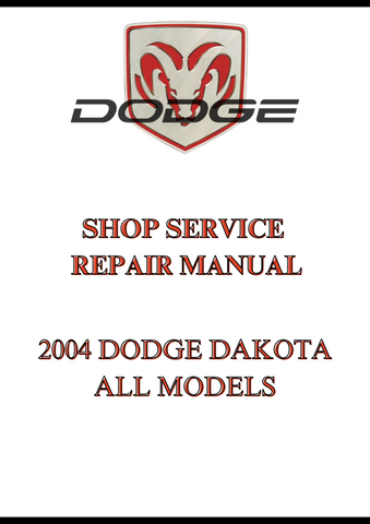 2004 DODGE DAKOTA ALL MODELS SHOP SERVICE REPAIR MANUAL - PDF