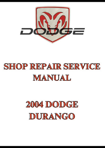 2004 DODGE DURANGO SHOP REPAIR SERVICE MANUAL - PDF