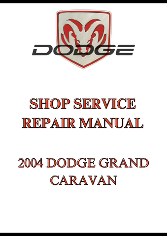 2004 DODGE GRAND CARAVAN SHOP SERVICE REPAIR MANUAL - PDF
