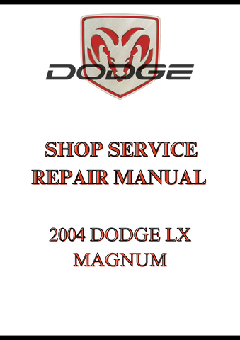 2004 DODGE LX MAGNUM SHOP SERVICE REPAIR MANUAL - PDF