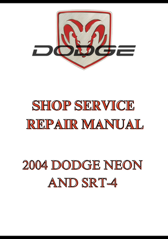 2004 DODGE NEON AND SRT-4 SHOP SERVICE REPAIR MANUAL - PDF