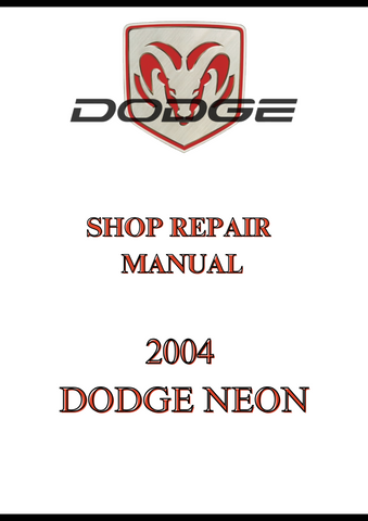 2004 DODGE NEON SHOP REPAIR MANUAL - PDF