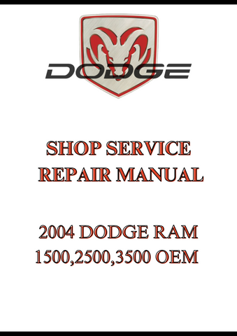 2004 DODGE RAM 1500,2500,3500 OEM SHOP SERVICE REPAIR MANUAL - PDF