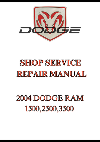 2004 DODGE RAM 1500,2500,3500 SHOP SERVICE REPAIR MANUAL - PDF