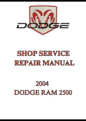 2004 DODGE RAM 2500 SHOP SERVICE REPAIR MANUAL - PDF