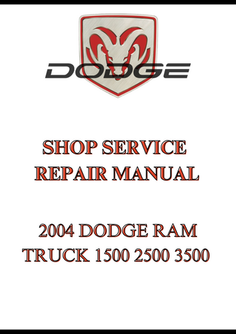 2004 DODGE RAM TRUCK 1500 2500 3500 SHOP SERVICE REPAIR MANUAL - PDF