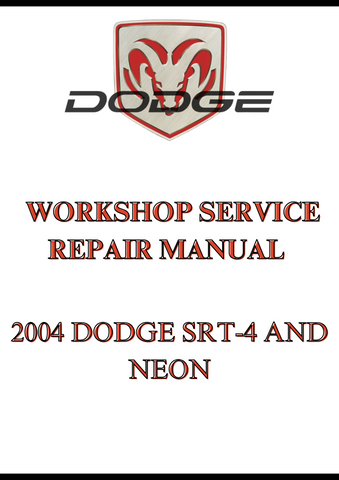 2004 DODGE SRT-4 AND NEON WORKSHOP SERVICE REPAIR MANUAL - PDF
