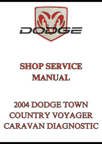 2004 DODGE TOWN COUNTRY VOYAGER CARAVAN DIAGNOSTIC SHOP SERVICE MANUAL - PDF