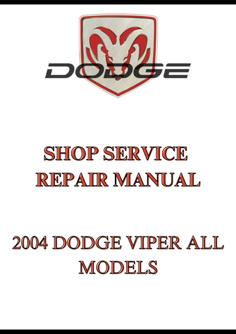 2004 DODGE VIPER ALL MODELS SHOP SERVICE REPAIR MANUAL - PDF