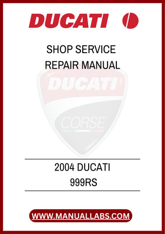 DON'T LET MECHANICAL ISSUES HOLD YOU BACK. INVEST IN THE 2004 DUCATI 999RS SHOP SERVICE REPAIR MANUAL TODAY AND GAIN THE CONFIDENCE TO HANDLE ANY REPAIR WITH EASE.