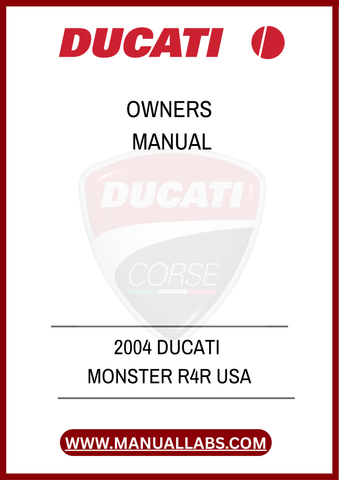 DON'T MISS OUT ON THE OPPORTUNITY TO MAXIMIZE YOUR DUCATI EXPERIENCE. DOWNLOAD THE 2004 DUCATI MONSTER R4R OWNER'S MANUAL TODAY AND RIDE WITH CONFIDENCE, KNOWING