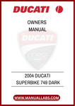 DON'T MISS OUT ON THE OPPORTUNITY TO MAXIMIZE YOUR DUCATI EXPERIENCE. DOWNLOAD THE 2004 DUCATI SUPERBIKE 749 DARK OWNER'S MANUAL TODAY AND RIDE WITH CONFIDENCE