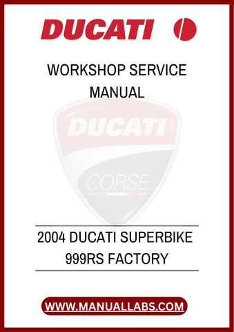 DON'T MISS THE OPPORTUNITY TO ENHANCE YOUR RIDING EXPERIENCE. INVEST IN THE 2004 DUCATI SUPERBIKE 999RS FACTORY WORKSHOP SERVICE MANUAL TODAY AND GAIN THE CONFIDENCE