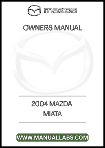 2004 MAZDA MIATA OWNERS MANUAL - PDF