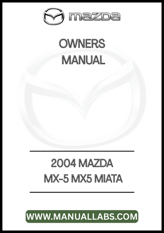2004 MAZDA MX-5 MX5 MIATA OWNERS MANUAL - PDF