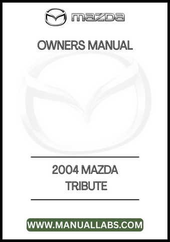 2004 MAZDA TRIBUTE OWNERS MANUAL - PDF