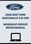 2005-2007 FORD MUSTANG GT 8 (S-197) WORKSHOP SERVICE REPAIR MANUAL - PDF