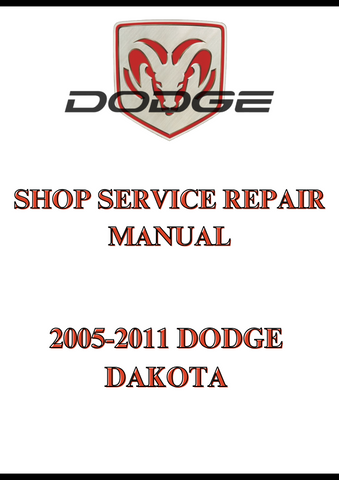 2005-2011 DODGE DAKOTA SHOP SERVICE REPAIR MANUAL - PDF