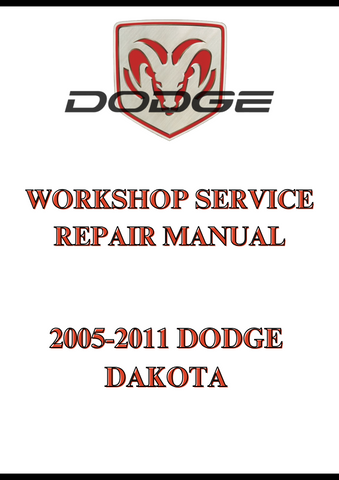 2005-2011 DODGE DAKOTA WORKSHOP SERVICE REPAIR MANUAL - PDF