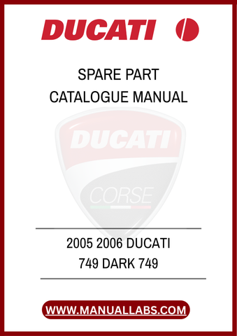DON'T LET A MISSING PART HOLD YOU BACK. INVEST IN THE 2005-2006 DUCATI 749 DARK SPARE PARTS CATALOGUE MANUAL TODAY AND ENSURE YOUR MOTORCYCLE REMAINS A SYMBOL