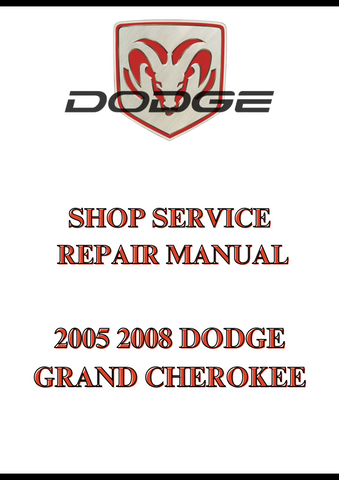 2005 2008 DODGE GRAND CHEROKEE SHOP SERVICE REPAIR MANUAL - PDF