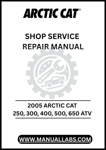 UNLOCK THE FULL POTENTIAL OF YOUR 2005 ARCTIC CAT ATV WITH OUR COMPREHENSIVE SHOP&nbsp;SERVICE REPAIR MANUAL, AVAILABLE FOR INSTANT PDF DOWNLOAD