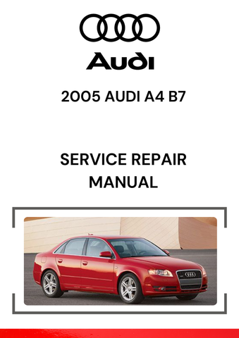 The 2005 Audi A4 B7 Service Repair Manual is a comprehensive guide designed for maintaining, repairing, and troubleshooting the 2005 Audi A4 B7 (the 2nd generation of the Audi A4, produced between 2005 and 2008).