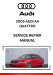 The 2005 Audi A4 Quattro Service Repair Manual is a comprehensive guide specifically tailored for maintaining, repairing, and troubleshooting the 2005 Audi A4 with the Quattro all-wheel-drive system.