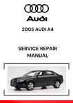 The 2005 Audi A4 Service Repair Manual is a comprehensive guide specifically designed for maintaining, repairing, and troubleshooting the 2005 Audi A4, covering various models (sedan, Avant, and Cabriolet).