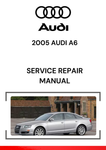 The 2005 Audi A6 Service Repair Manual is a comprehensive resource designed to provide detailed instructions and technical information for the repair, maintenance, and troubleshooting of the 2005 Audi A6.