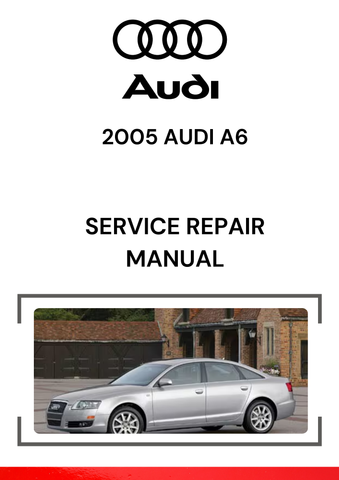 The 2005 Audi A6 Service Repair Manual is a comprehensive resource designed to provide detailed instructions and technical information for the repair, maintenance, and troubleshooting of the 2005 Audi A6.