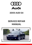 The 2005 Audi S4 Service Repair Manual is a comprehensive guide designed for the 2005 Audi S4, a high-performance version of Audi's A4 sedan.