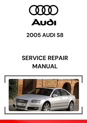 The 2005 Audi S8 Service Repair Manual is a comprehensive guide designed for the 2005 Audi S8, a high-performance luxury sedan that features a 4.2L V8 engine and Audi's Quattro all-wheel-drive system.