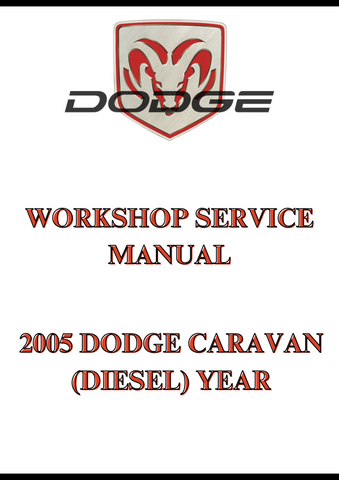 2005 DODGE CARAVAN (DIESEL) YEAR WORKSHOP SERVICE MANUAL - PDF